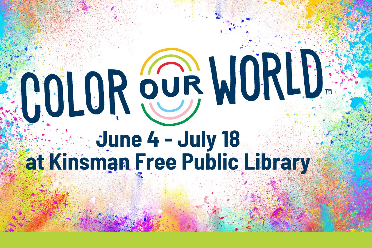 Color our world june 4 -july 18 at Kinsman Free Public Library