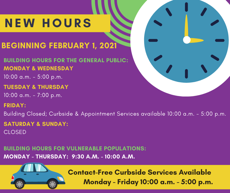 New Hours Beginning February 1, 2021