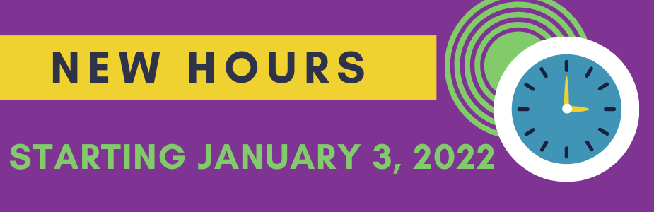 new hours starting January 3, 2022